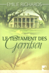 Emilie Richards - Le testament des Gerritsen.