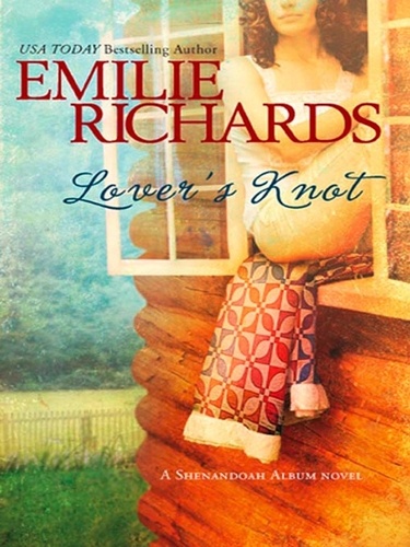 Emilie Richards - Lover's Knot.