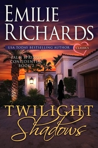  Emilie Richards - Twilight Shadows - Palm Springs Confidential, #2.
