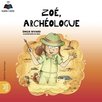 Emilie Rivard - La classe de madame isabelle v 03 zoe archeologue.