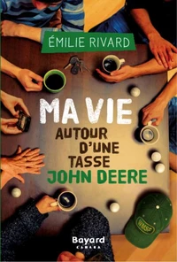 Ma vie autour d'une tasse john deere