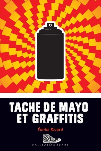 Emilie Rivard - Tache de mayo et graffitis.