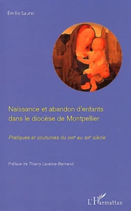 Naissance et abandon d'enfants dans le diocèse de Montpellier