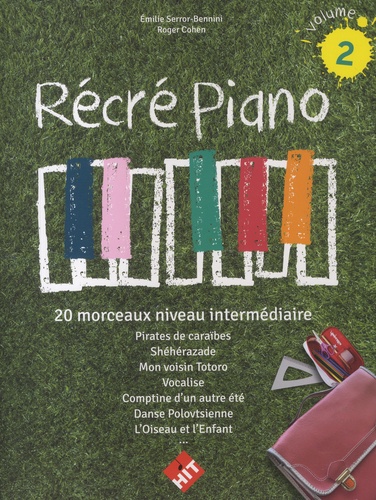 Emilie Serror-Bennini et Roger Cohen - Récré piano - Volume 2.