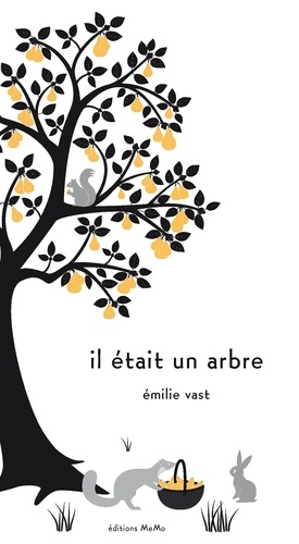 Emilie Vast - Il était un arbre.