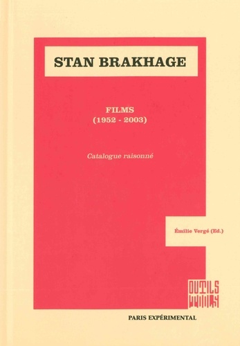 Emilie Vergé - Stan Brakhage films (1952-2003).
