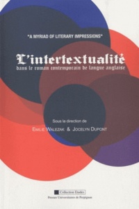 Emilie Walezak et Jocelyn Dupont - L'intertextualité dans le roman anglophone contemporain - "A Myriad of Literary Impressions".