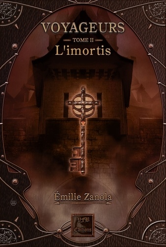 Voyageurs Tome 2 L'imortis