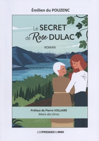 Emilien Du Pouzenc - Le secret de Rose Dulac.