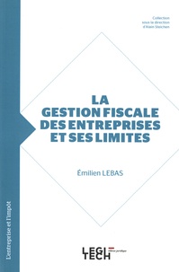 Emilien Lebas - Gestion fiscale des entreprises et ses limites.