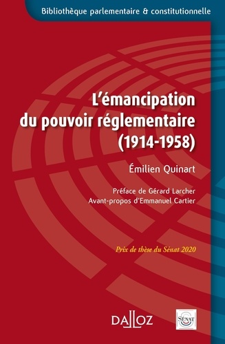 L'émancipation du pouvoir réglementaire (1914-1958)