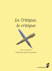 Emilienne L. Baneth-Nouailhetas - La critique, le critique.