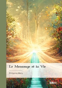 Emilienne Meny - Le Mensonge et la Vie.