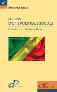 Pdf livres anglais à télécharger gratuitement Jalons d'une politique sociale  - Entretien avec Emilienne Raoul par Emilienne Raoul