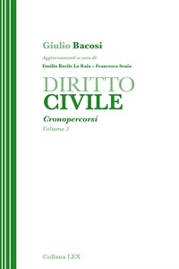 Emilio Barile La Raia et FRANCESCA SENIA - DIRITTO CIVILE - Cronopercorsi - Volume 3 - Cronopercorsi - Volume 3.
