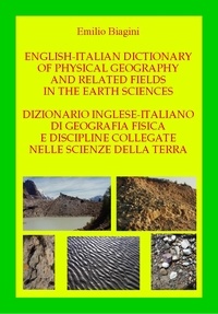  Emilio Biagini - Dizionario italiano-inglese di geografia fisica e discipline collegate nelle scienze della terra.