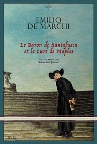 Emilio De Marchi - Le Baron de Santafusca et le Curé de Naples.