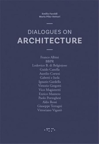 Emilio Faroldi - Dialogues on architecture.