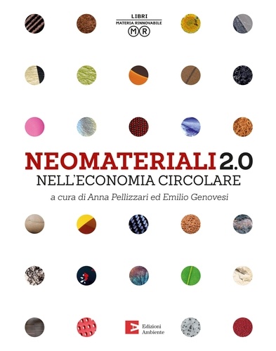 Emilio Genovesi et Anna Pellizzari - Neomateriali 2.0 nell'economia circolare.