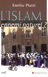 L'Islam, ennemi naturel ?