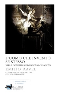 Emilio Ravel - L'uomo che inventò se stesso.