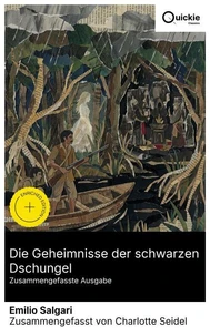 Die Geheimnisse der schwarzen Dschungel (Zusammengefasste Ausgabe)
