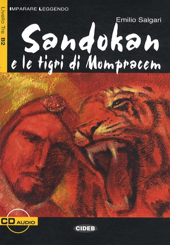 Emilio Salgari - Sandokan e le tigri di Mompracem. 1 CD audio