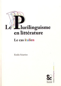 Emilio Sciarrino - Le plurilinguisme en littérature - Le cas italien.