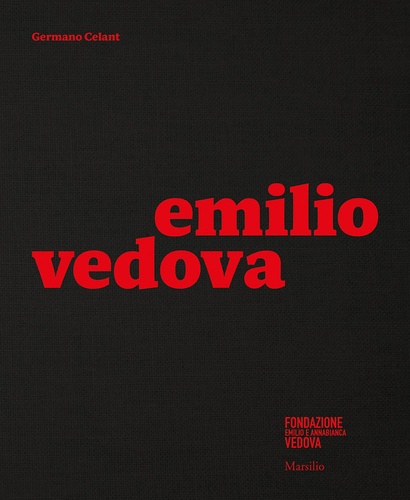 Emilio Vedova - Emilio Vedova.