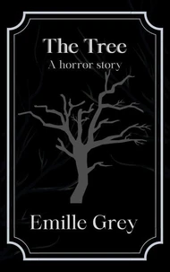 The Tree: a Horror Story