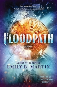 Emily B Martin - Floodpath - A Novel.