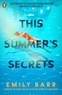 Emily Barr - This Summer's Secrets.