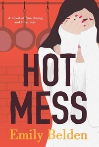 Emily Belden - Hot Mess.