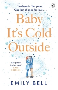 Emily Bell - Baby It's Cold Outside - The heartwarming and uplifting love story you need this winter.