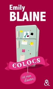 Emily Blaine - Colocs Tome 2 : Colocs (et rien d'autre).