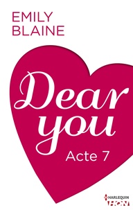 Emily Blaine et Emily Blaine - Dear You - Acte 7.