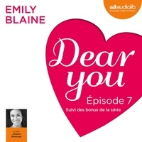 Emily Blaine et Jessica Monceau - Dear you - Episode 7 - avec les bonus de la série.
