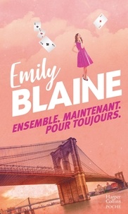 Emily Blaine - Ensemble maintenant pour toujours.