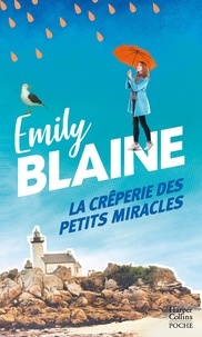 Emily Blaine - La crêperie des petits miracles.