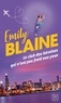 Emily Blaine - Le club des héroïnes qui n'ont pas froid aux yeux - Recueil.