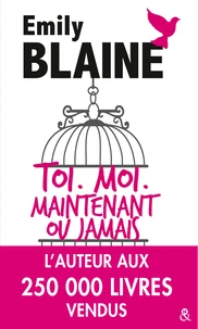 Toi. Moi.  Maintenant ou jamais