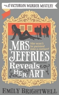 Emily Brightwell - Mrs Jeffries Reveals her Art.