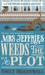 Emily Brightwell - Mrs Jeffries Weeds the Plot.