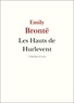 Emily Brontë - Les Hauts de Hurlevent.