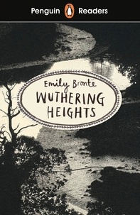 Emily Brontë - Penguin Readers Level 5: Wuthering Heights (ELT Graded Reader).
