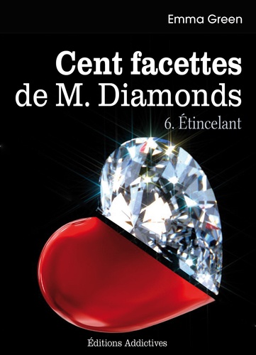 Les 100 Facettes de Mr. Diamonds - Volume 6 : Étincelant