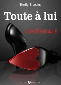 Toute à lui -  L'intégrale