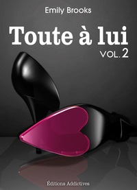 Emily Brooks - Toute à lui - volume 2.