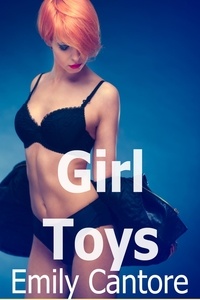  Emily Cantore - Girl Toys.