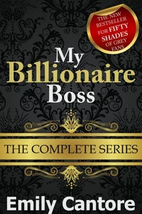 My Billionaire Boss: The Complete Series (A BDSM Erotic Romance)